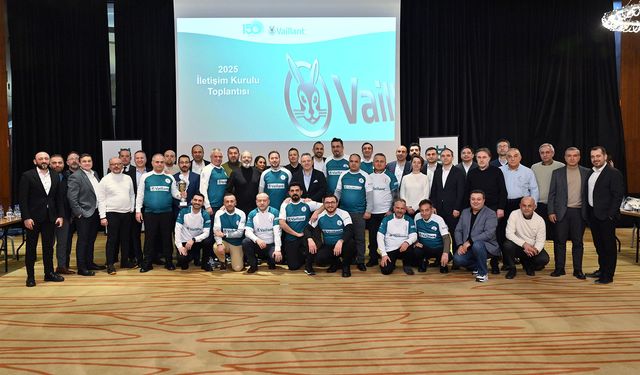 Vaillant Türkiye, İş Ortaklarıyla Bir Araya Geldi