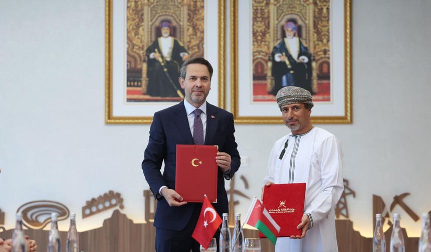 Türkiye ve Umman Arasında Enerji Alanında Mutabakat Zaptı İmzalandı